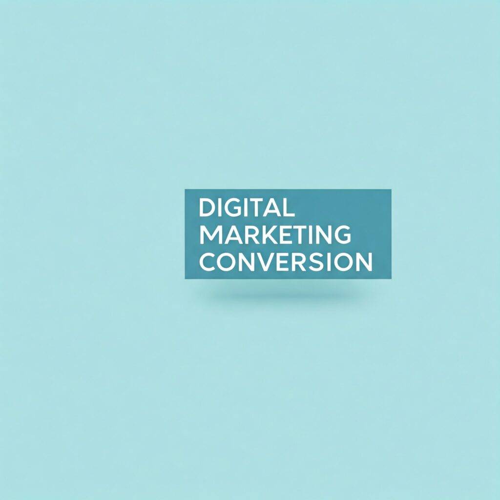 digital marketing conversion