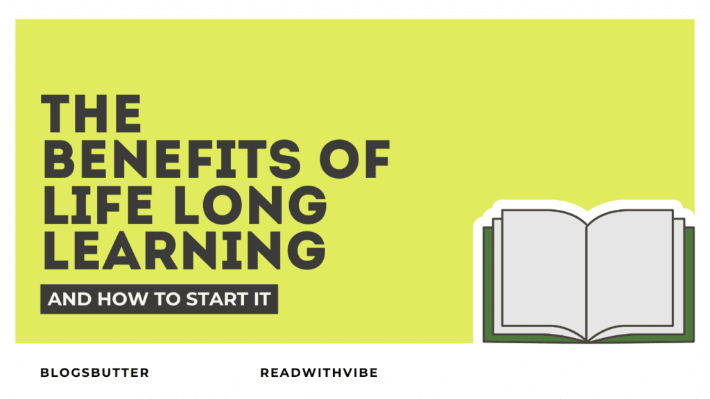 The Benefits of Lifelong Learning and How to Start